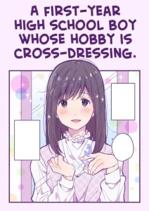 Cover A First-Year High School Boy Whose Hobby Is Cross-Dressing