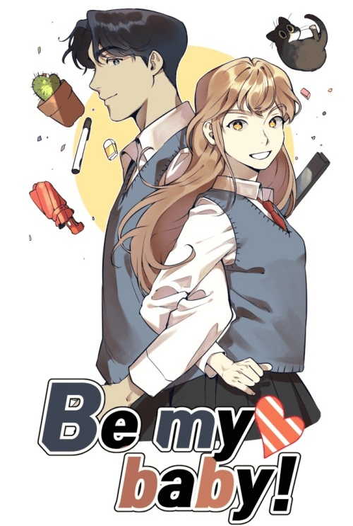 Be My Baby!