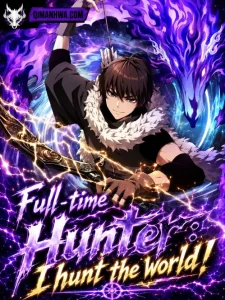 Cover Full-time Hunter: I Hunt the World!