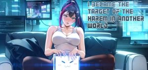 Cover I Became the Target of the Harem in Another World