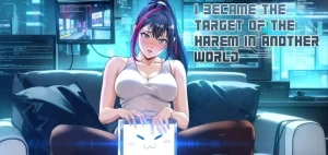 Cover I Became the Target of the Harem in Another World