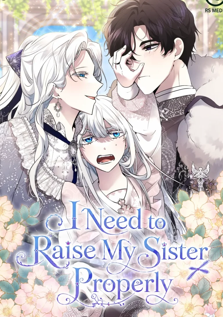 I Need to Raise My Sister Properly