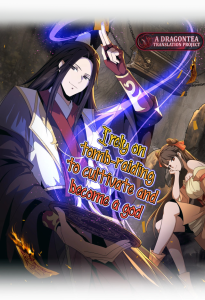 Cover I Rely on Tomb-Raiding to Cultivate and Become a God