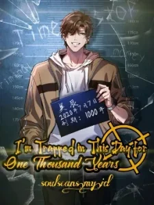 Cover I’m Trapped in This Day for One Thousand Years