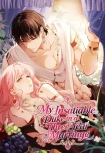 Cover My Insatiable Duke in a Three-Year Marriage