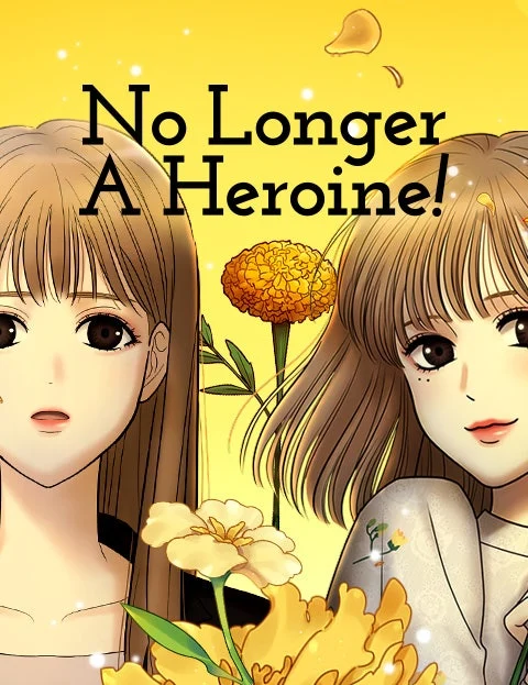 No Longer A Heroine!