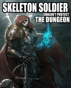 Cover Skeleton Soldier Couldn’t Protect the Dungeon