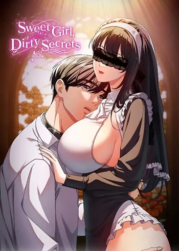 Sweet Girl, Dirty Secrets