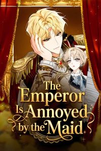 Cover The Emperor Is Annoyed by the Maid