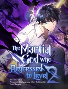 Cover The Martial God Who Regressed Back to Level 2