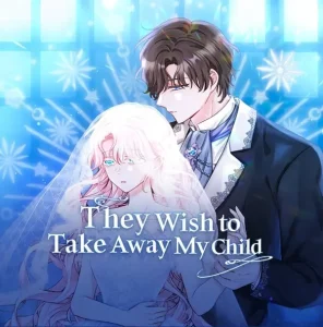 Cover They Wish to Take Away My Child