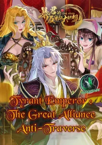 Cover Tyrant Emperor : The Great Alliance Anti-Traverse